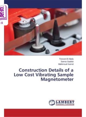 海外直订Construction Details of a Low Cost Vibrating Sample Magnetometer 低成本振动样品磁强计的结构细节