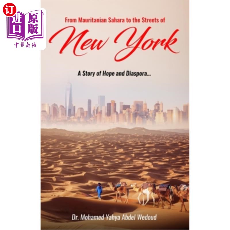 海外直订From Mauritanian Sahara to the Streets of New York: A Story of Hope and Diaspora 从毛里塔尼亚的撒哈拉沙漠到