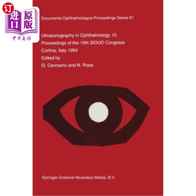 海外直订医药图书Ultrasonography in Ophthalmology XV: Proceedings of the 15th Siduo Congress, Cor 眼科超声第十五届：