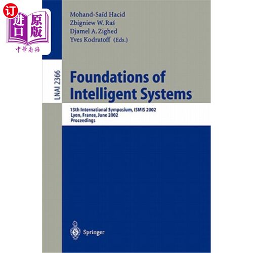 海外直订Foundations of Intelligent Systems: 15th International Symposium Ismis 2005, Sar 智能系统基础:第15届Ismi
