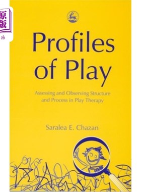 海外直订医药图书Profiles of Play: Assessing and Observing Structure and Process in Play Therapy 游戏简介：从研究到