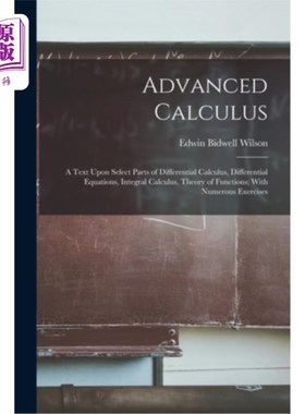 海外直订Advanced Calculus: A Text Upon Select Parts of Differential Calculus, Differenti 高等微积分:微分学选集、微
