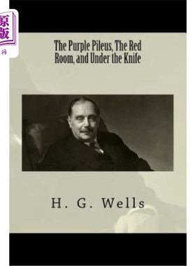 海外直订The Purple Pileus, The Red Room, and Under the Knife 紫色的菌盖，红色的房间，刀下