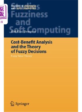 海外直订Cost-Benefit Analysis and the Theory of Fuzzy Decisions: Fuzzy Value Theory 成本效益分析与模糊决策理论：模