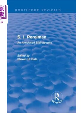 海外直订S. J. Perelman: An Annotated Bibliography S.J.Perelman：注释书目