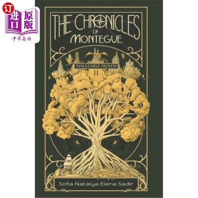 海外直订The Chronicles of Montegue: Book II: Malleable Minds 《蒙特格编年史》第二卷:可塑心灵