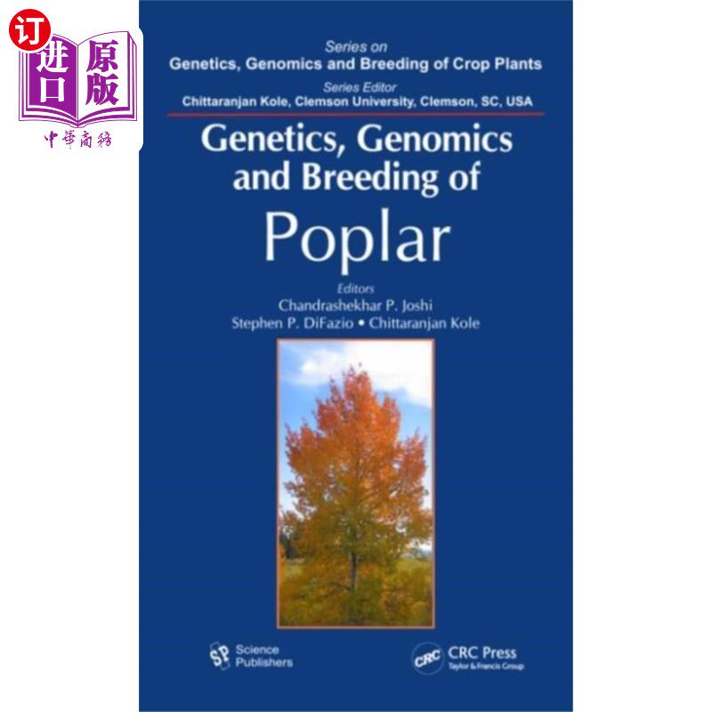 海外直订Genetics, Genomics and Breeding of Poplar 杨树遗传、基因组学与育种