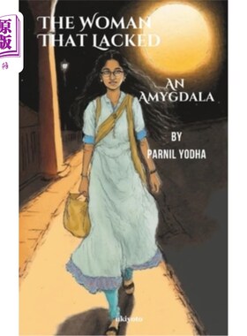 海外直订The Woman That Lacked An Amygdala 缺少杏仁核的女人
