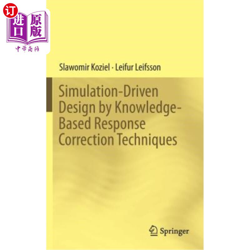 海外直订Simulation-Driven Design by Knowledge-Based Response Correction Techniques 基于知识响应修正技术的仿真驱动设
