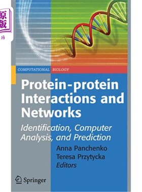 海外直订Protein-Protein Interactions and Networks: Identification, Computer Analysis, an 蛋白质相互作用和：识别