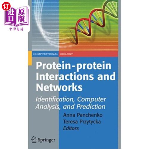 海外直订Protein-Protein Interactions and Networks: Identification, Computer Analysis, an 蛋白质相互作用和：识别