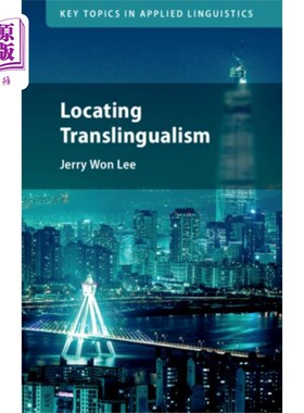 海外直订Locating Translingualism 定位Translingualism