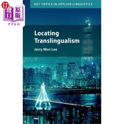 海外直订Locating Translingualism 定位Translingualism