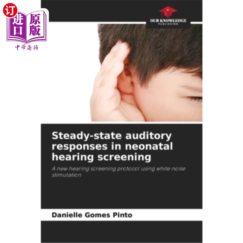 海外直订医药图书Steady-state auditory responses in neonatal hearing screening 新生儿听力筛查中的稳态听觉反应
