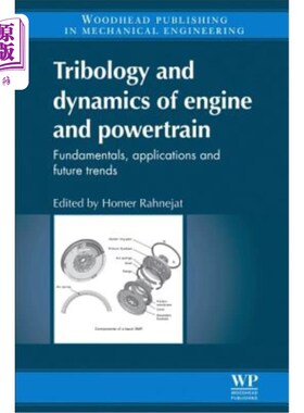 海外直订Tribology and Dynamics of Engine and Powertrain: Fundamentals, Applications and  发动机和动力总成的摩擦学和