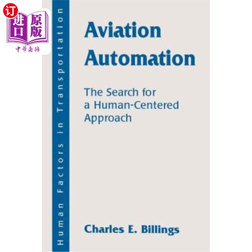 海外直订Aviation Automation: The Search for a Human-Centered Approach 航空自动化:寻找以人为本的方法