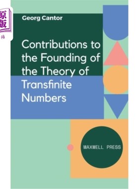 海外直订Contributions to the Founding of the Theory of Transfinite Numbers 对建立超限数理论的贡献
