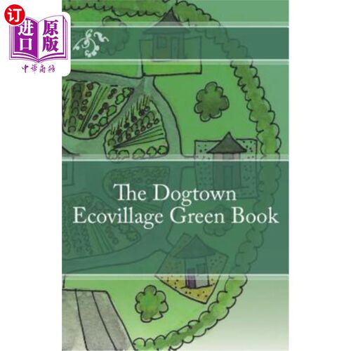 海外直订Dogtown Ecovillage Green Book