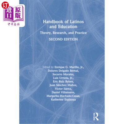 海外直订Handbook of Latinos and Education: Theory, Research, and Practice 拉丁裔与教育手册:理论、研究与实践