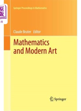 海外直订Mathematics and Modern Art: Proceedings of the First ESMA Conference, Held in Pa 数学与现代艺术：2010年7月