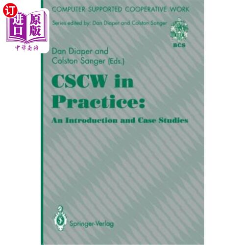 海外直订Cscw in Practice: An Introduction and Case Studies Cscw在实践中的介绍与案例分析