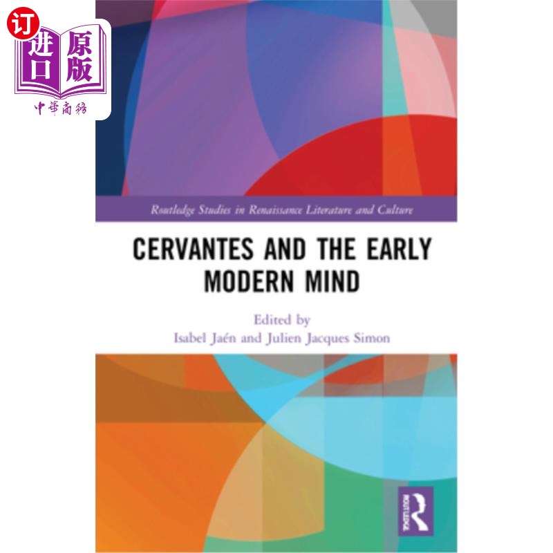 海外直订Cervantes and the Early Modern Mind 塞万提斯和早期现代思想