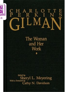 海外直订Charlotte Perkins Gilman [Pb]: The Woman and Her Work 夏洛特·帕金斯·吉尔曼:女人和她的工作