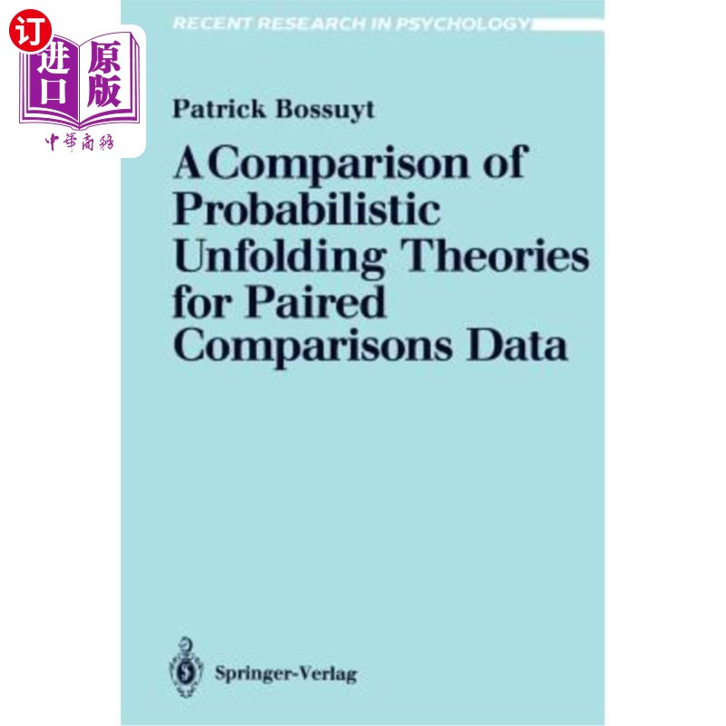 海外直订A Comparison of Probabilistic Unfolding Theories for Paired Comparisons Data 配对比较数据的概率展开理论比较