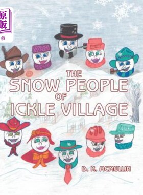 海外直订The Snow People of Ickle Village 薛村的雪人