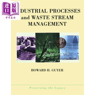 Management 工业加工与废物流管理 Waste 现货 英文原版 中商原版 Processes Guyer Industrial And Howard Stream