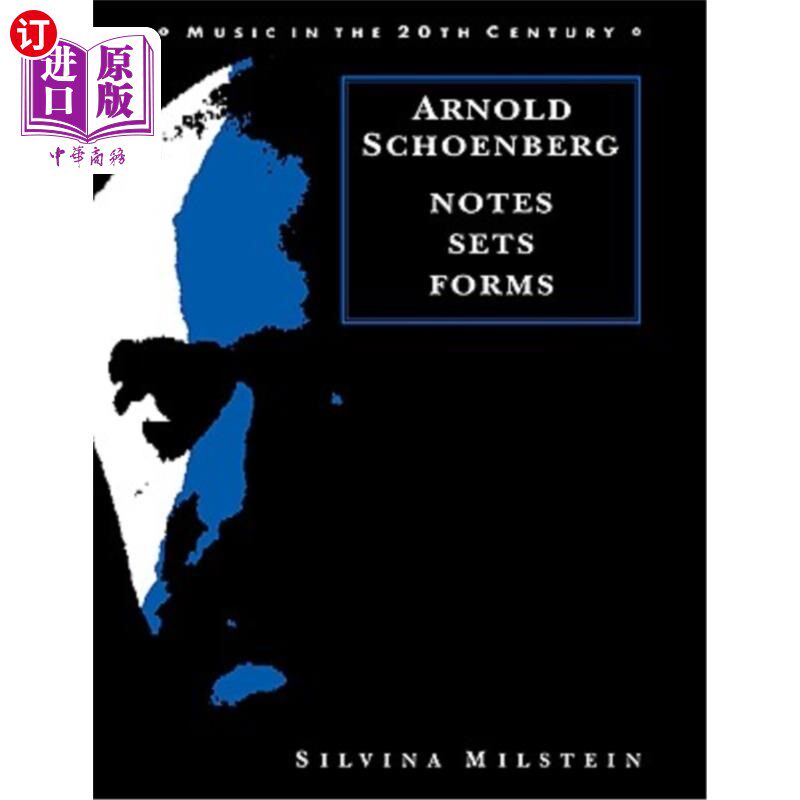 海外直订Arnold Schoenberg: Notes, Sets, Forms 阿诺德·勋伯格:笔记，集合，表格