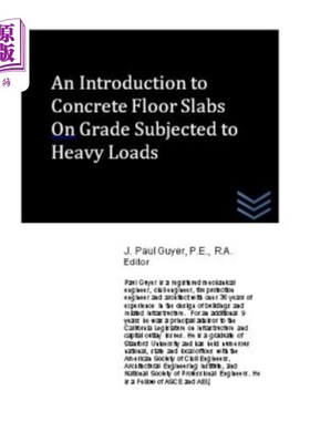 海外直订An Introduction to Concrete Floor Slabs On Grade Subjected to Heavy Loads 混凝土楼板在重荷载作用下的等级简