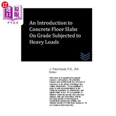 海外直订An Introduction to Concrete Floor Slabs On Grade Subjected to Heavy Loads 混凝土楼板在重荷载作用下的等级简