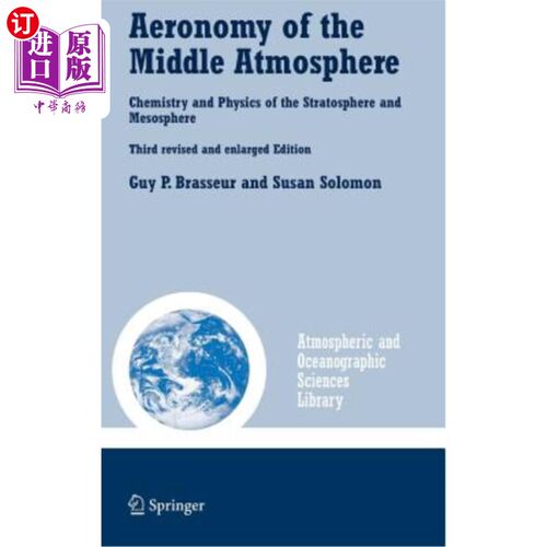 海外直订Aeronomy of the Middle Atmosphere: Chemistry and Physics of the Stratosphere and 中层大气天文学:平流层和中