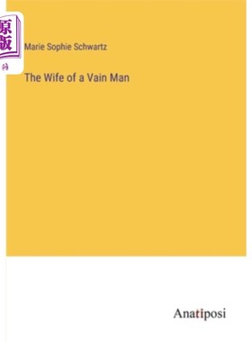 海外直订The Wife of a Vain Man 虚荣男人的妻子