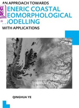 海外直订An Approach Towards Generic Coastal Geomorphological Modelling with Applications 海岸带地貌建模与应用:联合