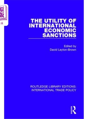 海外直订The Utility of International Economic Sanctions 国际经济制裁的效用