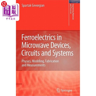 海外直订Ferroelectrics in Microwave Devices, Circuits and Systems: Physics, Modeling, Fa 铁电体在微波器件，电路和系