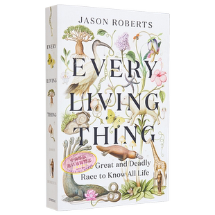 预售 芸芸众生 伟大而致命的家族 Every Living Thing 英文原版 Jason Roberts 生命科学 科学百科【中商原版】