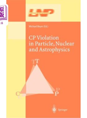 海外直订Cp Violation in Particle, Nuclear, and Astrophysics 粒子、原子核和天体物理学中的Cp违例