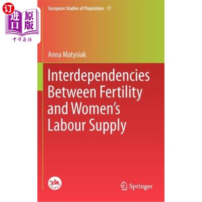 海外直订Interdependencies Between Fertility and Women's Labour Supply 生育率和妇女劳动力供应之间的相互依赖关系