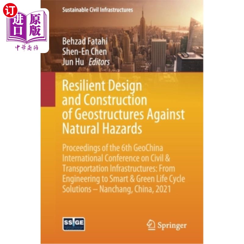海外直订Resilient Design and Construction of Geostructures Against Natural Hazards: Proc 抗自然灾害土工结构弹性设计