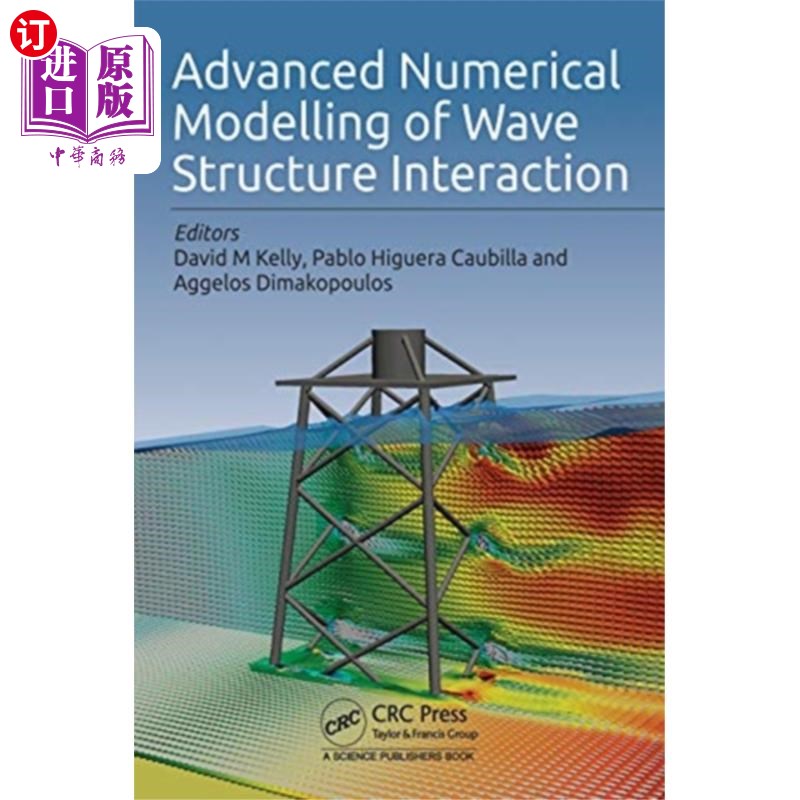 海外直订Advanced Numerical Modelling of Wave Structure I... 波浪结构相互作用的高级数值模拟