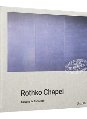预售 Rothko Chapel 进口艺术 罗斯科教堂收藏的马克·罗斯科绘画 Rizzoli【中商原版】