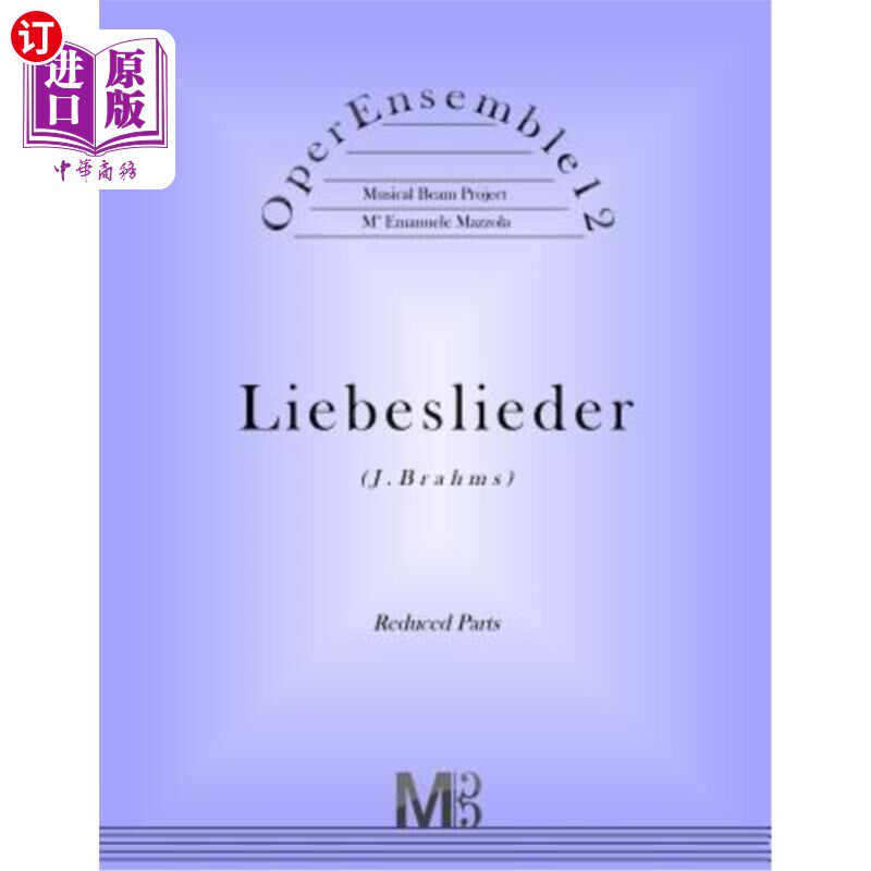 海外直订OperEnsemble12, Liebeslieder (J.Brahms): Reduced Parts 歌剧团12，利贝斯利德（J.Brahms）：缩小部分