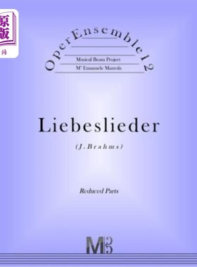 海外直订OperEnsemble12, Liebeslieder (J.Brahms): Reduced Parts 歌剧团12，利贝斯利德（J.Brahms）：缩小部分