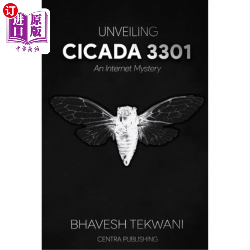 海外直订Unveiling Cicada 3301: An Internet Mystery 揭开蝉3301的神秘面纱