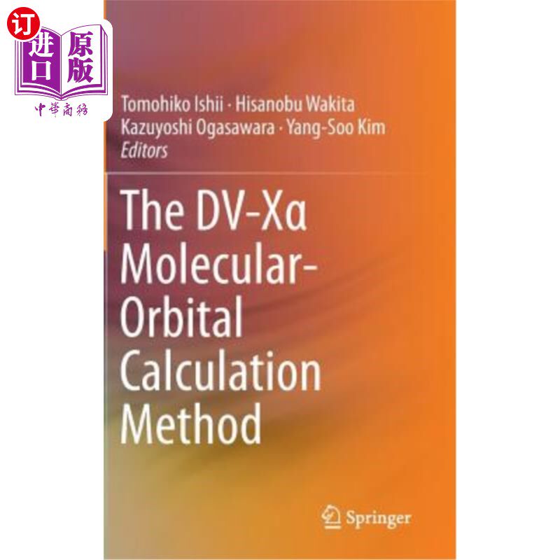 海外直订The DV-Xα Molecular-Orbital Calculation Method DV-Xα；分子轨道计算方法