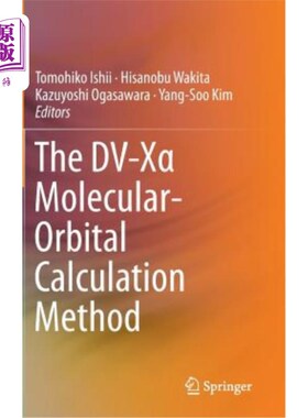 海外直订The DV-Xα Molecular-Orbital Calculation Method DV-Xα；分子轨道计算方法
