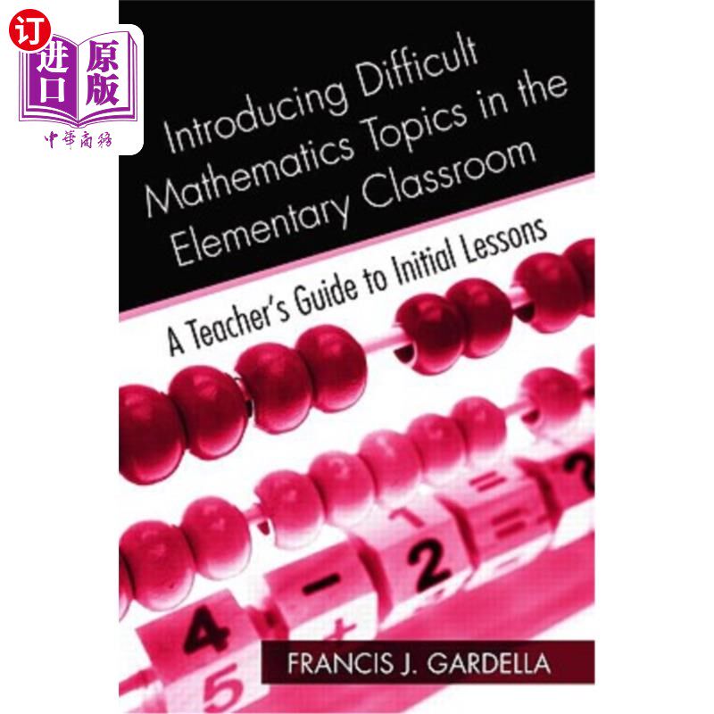 海外直订Introducing Difficult Mathematics Topics in the Elementary Classroom: A Teacher' 在小学课堂上介绍数学难题：
